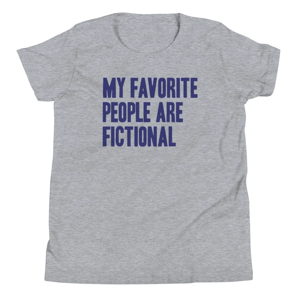 My Favorite People Are Fictional Kid's Youth Tee